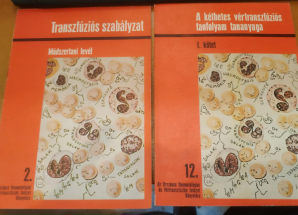 Simonovits István - 2 db Transzfúziós szabályzat - Módszertani levél 2. + A kéthetes vértranszfúziós tanfolyam tananyaga