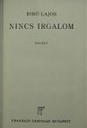 Bib� Lajos - Nincs irgalom