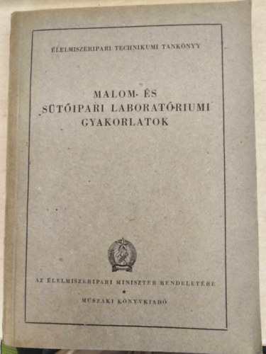 Major Bertalann� - Herendi Norbert - Malom- �s s�t�ipari laborat�riumi gyakorlatok