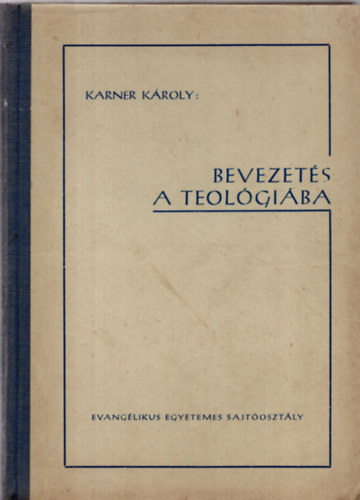 Karner Kroly - Bevezets a teolgiba