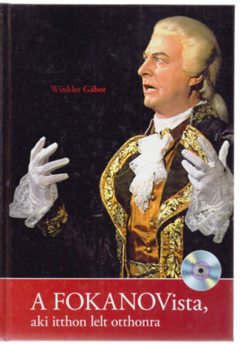 Winkler G�bor - A FOKANOVista, aki itthon lelt otthonra (DVD-mell�klettel)