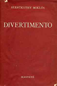 Szentkuthy MIkls - Divertimento