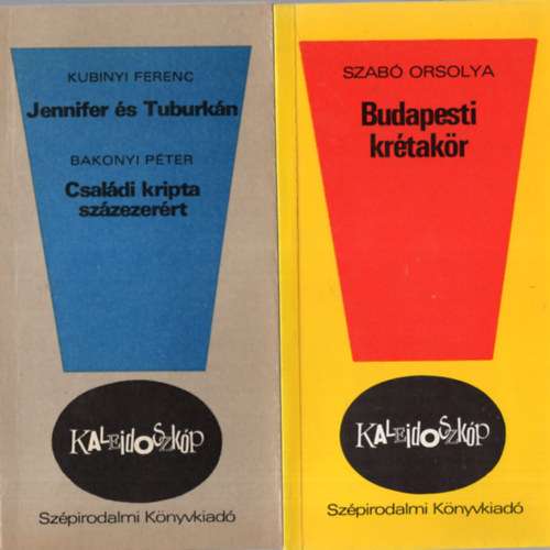 Szab� Orsolya, Ol�h G�bor, Papp Imre Kubinyi Ferenc - 4 db kaleidoszk�p k�nyv ( egy�tt ) 1. Ember a l�pcs�n, 2. Telkemen az Erzs�bet-h�d, 3. Budapesti kr�tak�r, 4. Jennifer �s Tuburk�n
