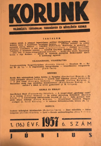 Dienes Lszl Gal Gbor  (szerk.) - Korunk 1957 jnius (16. vfolyam / j folyam 1.) 6. szm