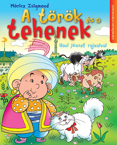 Mricz Zsigmond - A trk s a tehenek