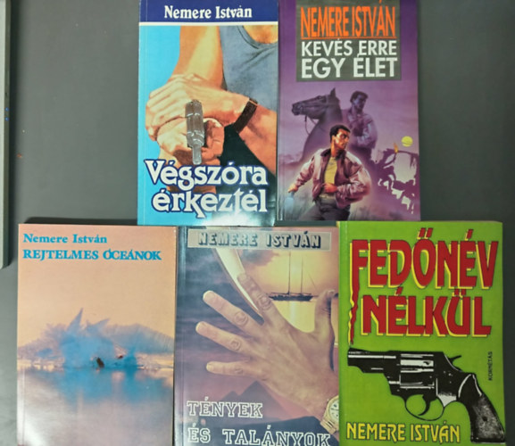 Nemere István - (5db) Nemere István könyvcsomag Végszóra érkeztél / kevés erre egy élet / Rejtelmes óceánok / tények és talányok / fedőnév nélkül
