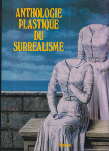 Jacques Baron - Anthologie Plastique du Surrealisme