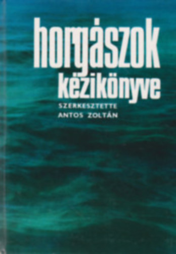2db Horgászat: Horgászok kézikönyve + Százhúsz horgászvíz