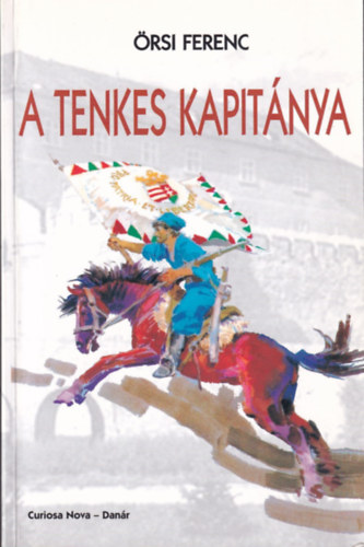 �rsi Ferenc - A Tenkes kapit�nya