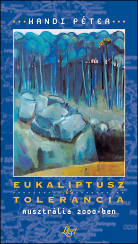 Handi Péter - Eukaliptusz és tolerancia