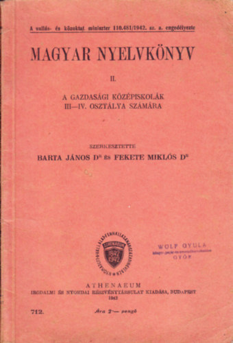 Barta János Dr. és Fekete Miklós Dr. - Magyar nyelvkönyv II. (A gazdasági középiskolák III-IV. osztálya számára)