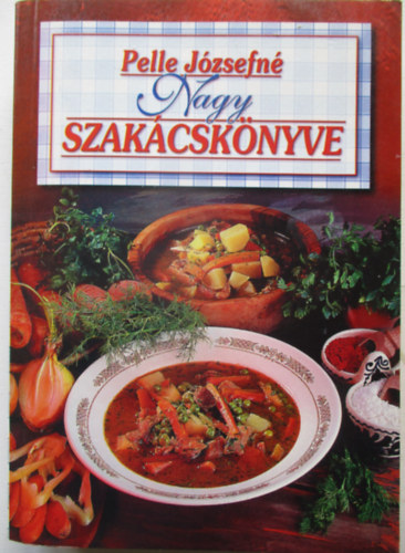 Pelle Jzsefn Nagy szakcsknyve