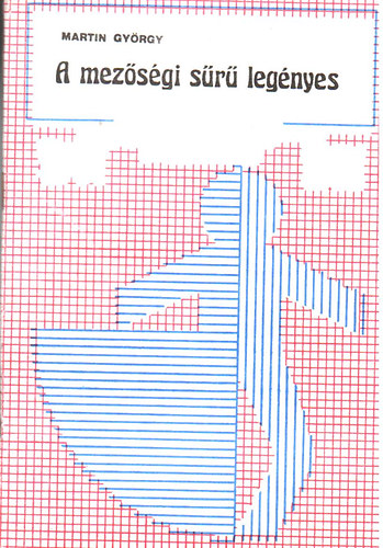 Martin Gyrgy - A mezsgi sr legnyes