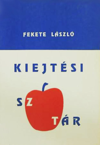 Fekete Lszl - Kiejtsi sztr