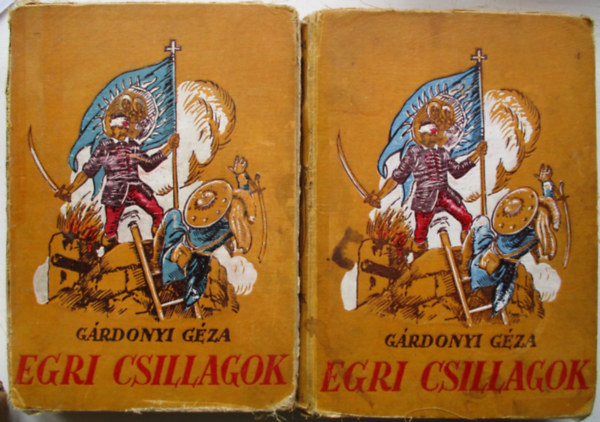 Gárdonyi Géza - Egri csillagok I-II.