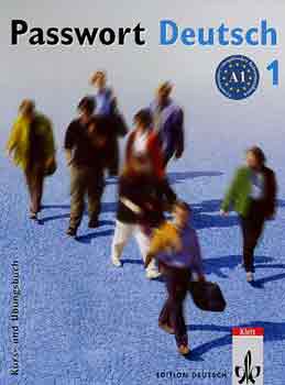 J�rgen Keicher; Christian Fandrych; Angela Kilimann; Ulrike Albrecht; Dorothea Dane; Gaby Gr�sshaber; Uta Henningsen; Tina Schafer - Passwort Deutsch 1. - Kurs- und �bungsbuch