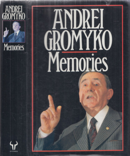 Harold Shukman (translated by) - Andrei Gromyko - Memories