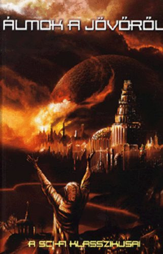 Arthur C. Clarke Ray Bradbury Frederik Pohl Anne McCaffrey John Wyndham Robert Sheckley Herbert W. Franke Juan G. Atienza Brian W. Aldiss Ilja Varsavszkij Keith Laumer Kate Wilhelm Dmitrij Bilenkin Ce - lmok a jvrl    - A jv trsadalma - Harmadik tpus tallkozsok - n, a robot -  rutazs
