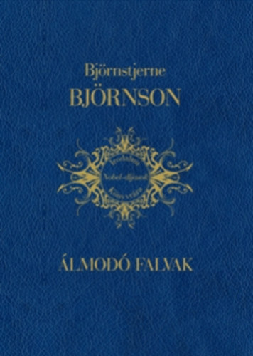 Björnstjerne Björnson - Álmodó falvak - Két kisregény