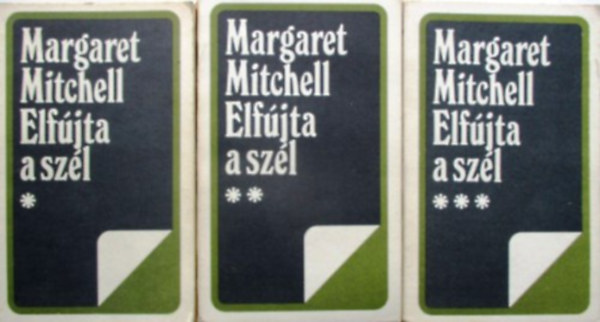 Margaret Mitchell - Elfújta a szél I-III.