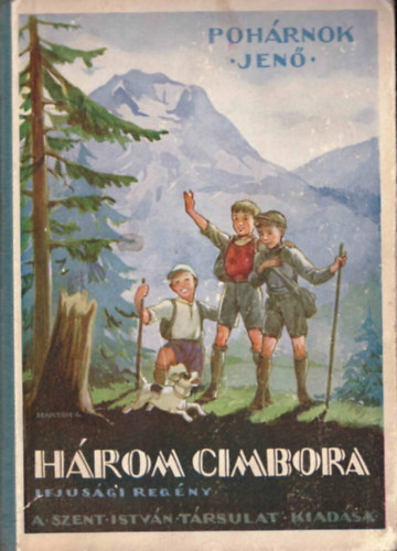 Poh�rnok Jen� - H�rom cimbora