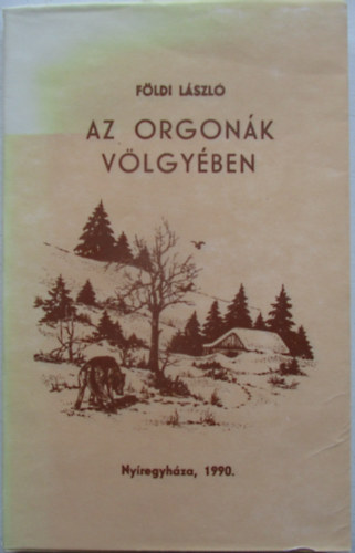 F�ldi L�szl� - Az orgon�k v�lgy�ben
