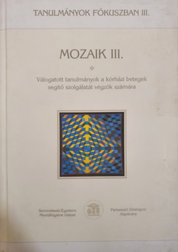 Bucholczn Szombathy Mria - Midling Andrea  (szerk.) - Mozaik III