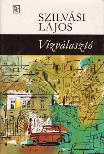 Szilv�si Lajos - V�zv�laszt�