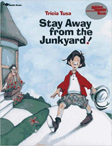 Tricia Tusa - Stay Away From the Junkyard!