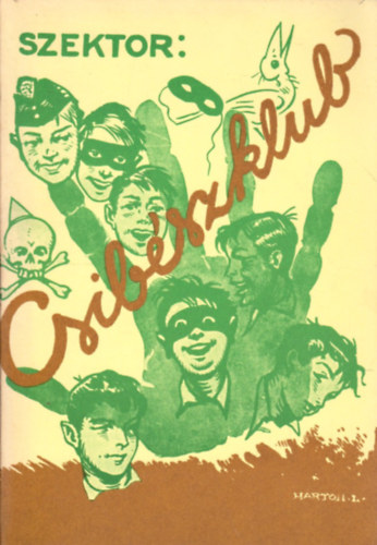 Szektor - Csibészklub (reprint)