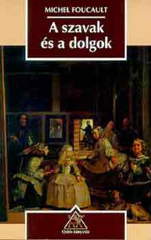 Michel Foucault - A szavak s a dolgok