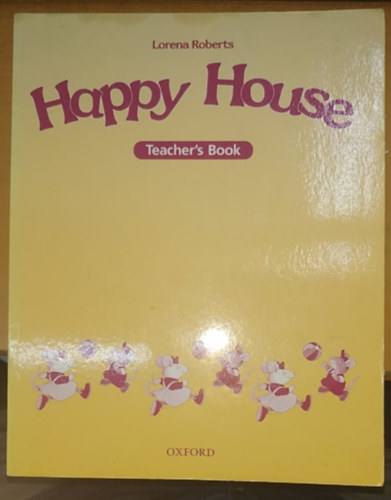 Lorena Roberts - Happy House Teacher's Book