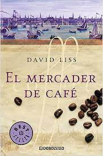 David Liss - El mercader de café