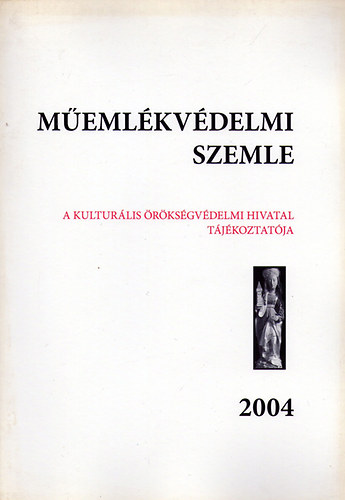Mentnyi Klra  (szerk.) - Memlkvdelmi szemle 2004