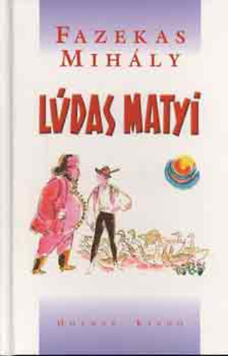 Fazekas Mih�ly - L�das Matyi