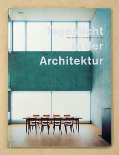 Michael A. Critchley Pablo Buonocore - Tageslicht in der Architektur (Deutsch)
