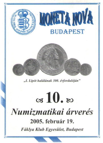 Moneta Nova - 10. Numizmatikai rvers 2005.februr 19.