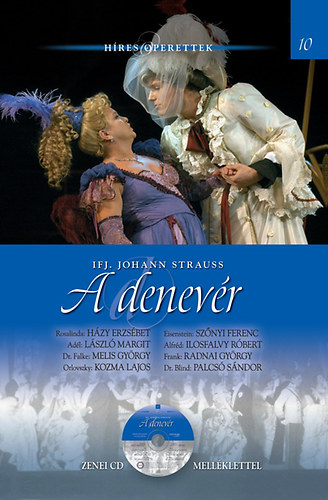 ifj. Johann Strauss - A denevr - Hres operettek 10.