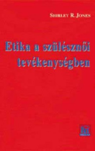 Shirleyr. Jones - Etika a sz�l�szn�i tev�kenys�gben