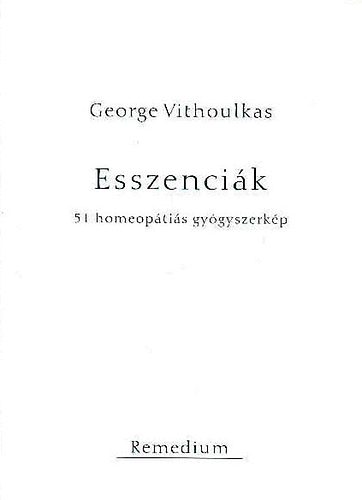 George Vithoulkas - Esszencik 51 homeoptis gygyszerkp