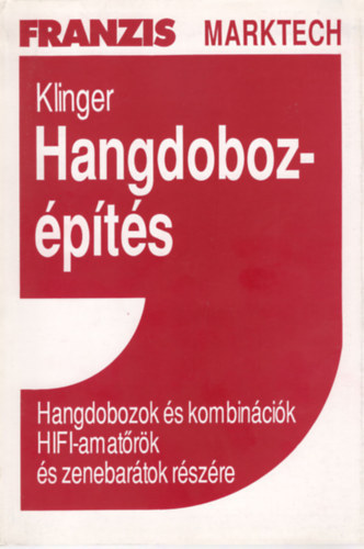 J.-Anker, H. Klinger - Hangdoboz�p�t�s - Hangdobozok �s kombin�ci�k