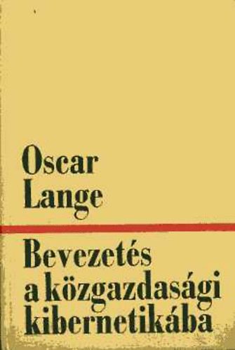 Oskar Lange - Bevezets a kzgazdasgi kibernetikba
