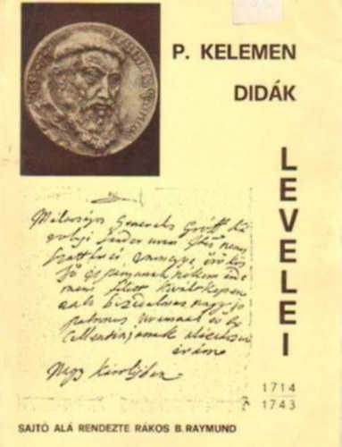 Rkos B. Rajmund - P. Kelemen Didk levelei 1714-1743