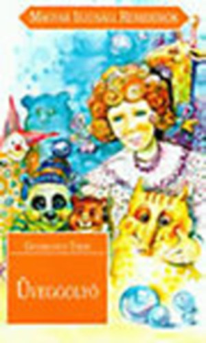 Gyurkovics Tibor - �veggoly� (Magyar Ifj�s�gi Remek�r�k)