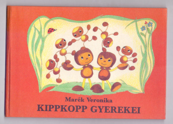 Mark Veronika - Kippkopp gyerekei (Mark Veronika rajzaival)