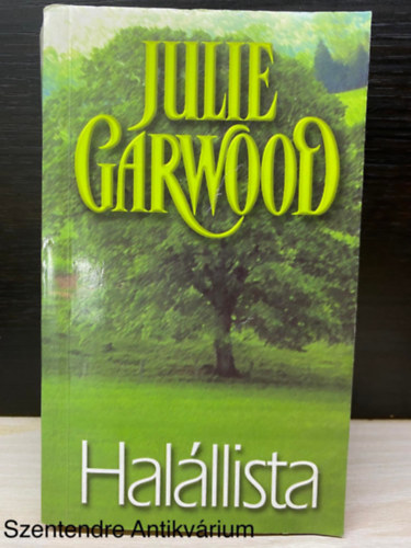 Szerk.: Rzsa Judit, Ford.: Tth Gizella Garwood Julie - Halllista (Gabo knyvk.; Sajt kppel)