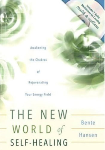 Bente Hansen - The New World of Self-Healing