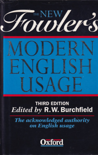 Robert Burchfield - The New Flowler's Modern English Usage