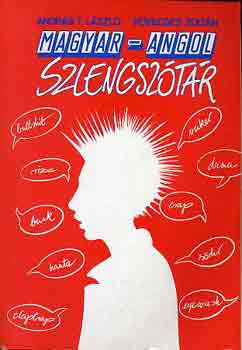 Andr�s L�szl�-K�vecses Zolt�n - Magyar-angol szlengsz�t�r