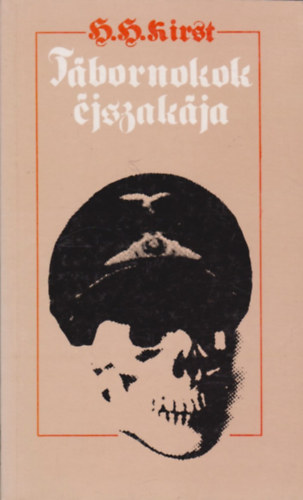 H.H. Kirst - Tbornokok jszakja